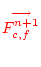 \bgroup\color{red}$ \mbox{$\stackrel{^{\mathstrut}\smash{\longrightarrow}}{F_{c,f}^{n+1}}$}$\egroup