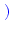 \bgroup\color{blue}$\displaystyle \left.\vphantom{ T_e-T_i }\right)$\egroup